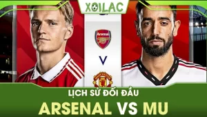 Lịch sử đối đầu Arsenal vs MU, nhận định 2 đội chi tiết