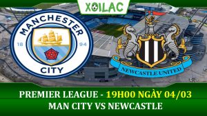 Soi kèo Man City vs Newcastle, 19h30 ngày 04/03/2023