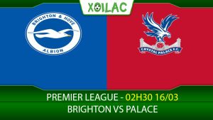 Soi kèo Brighton vs Crystal Palace, 02h30 ngày 16/03/2023