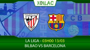 Soi kèo Athletic Bilbao vs Barcelona, 03h00 ngày 13/03/2023