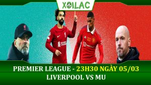 Soi kèo Liverpool vs Man United, 23h30 ngày 05/03/2023