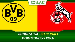 Soi kèo Dortmund vs Koln, 0h30 ngày 19/03/2023