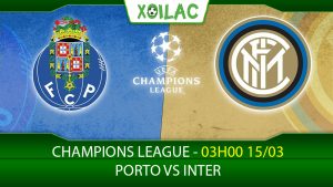 Soi kèo Porto vs Inter Milan, 03h00 ngày 15/03/2023