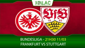 Soi kèo Frankfurt vs Stuttgart, 21h30 ngày 11/03/2023