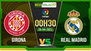 Soi kèo Girona vs Real Madrid, 0h30 ngày 26/04/2023