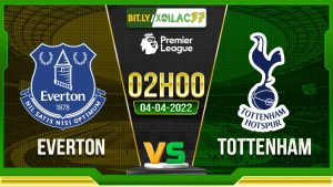 Soi kèo Everton vs Tottenham, 02h00 ngày 04/04/2023