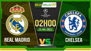 Soi kèo Real Madrid vs Chelsea, 02h00 13/04/2023