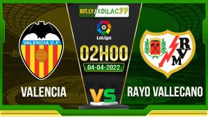 Soi kèo Valencia vs Rayo Vallecano, 02h00 ngày 04/04/2023