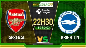 Soi kèo Arsenal vs Brighton, 22h30 ngày 14/05/2023