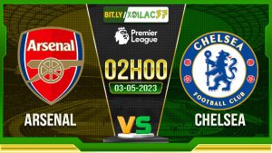 Soi kèo Arsenal vs Chelsea, 02h00 ngày 03/05/2023