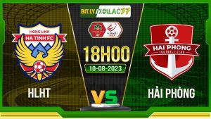 Soi kèo HLHT vs Hải Phòng, 18h00 ngày 10/8/2023