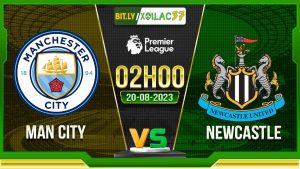 Soi kèo Man City vs Newcastle, 02h00 ngày 20/8/2023