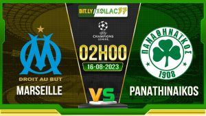 Soi kèo Marseille vs Panathinaikos, 02h00 ngày 16/8/2023