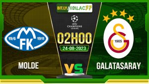 Soi kèo Molde vs Galatasaray, 02h00 ngày 24/8/2023