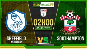 Soi kèo Sheffield Wednesday vs Southampton, 02h00 ngày 5/8/2023