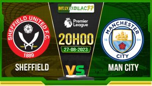 Soi kèo Sheffield vs Man City, 20h00 ngày 27/8/2023