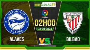 Soi kèo Alaves vs Bilbao, 02h00 ngày 23/9/2023