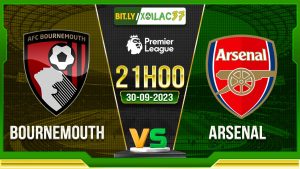 Soi kèo Bournemouth vs Arsenal, 21h00 ngày 30/9/2023