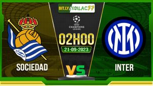 Soi kèo Sociedad vs Inter, 02h00 ngày 21/9/2023