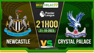 Soi kèo Newcastle vs Crystal Palace, 21h00 ngày 21/10/2023