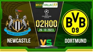 Soi kèo Newcastle vs Dortmund, 02h00 ngày 26/10/2023