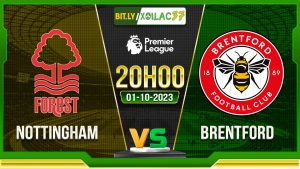 Soi kèo Nottingham vs Brentford, 20h00 ngày 1/10/2023