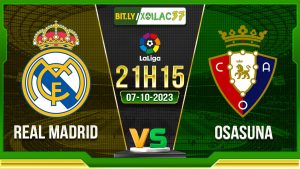 Soi kèo Real Madrid vs Osasuna, 21h15 ngày 7/10/2023