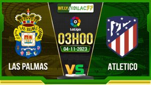 Soi kèo Las Palmas vs Atletico, 03h00 ngày 4/11/2023