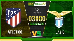 Soi kèo Atletico vs Lazio, 03h00 ngày 14/12/2023