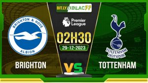 Soi kèo Brighton vs Tottenham, 02h30 ngày 29/12/2023