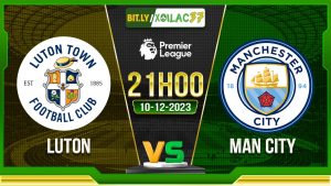 Soi kèo Luton vs Man City, 21h00 ngày 10/12/2023