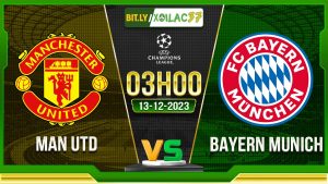 Soi kèo MU vs Bayern Munich, 03h00 ngày 13/12/2023