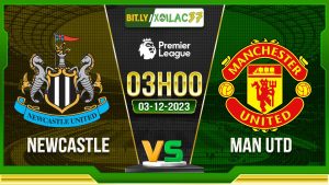 Soi kèo Newcastle vs MU, 03h00 ngày 3/12/2023