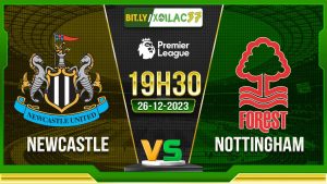 Soi kèo Newcastle vs Nottingham, 19h30 ngày 26/12/2023