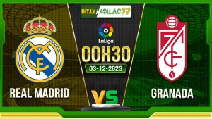 Soi kèo Real Madrid vs Granada, 00h30 ngày 3/12/2023