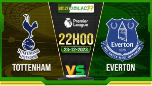 Soi kèo Tottenham vs Everton, 22h00 ngày 23/12/2023