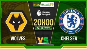 Soi kèo Wolves vs Chelsea, 20h00 ngày 24/12/2023