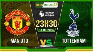 Soi kèo MU vs Tottenham, 23h30 ngày 14/01/2024