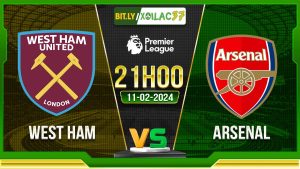 Soi kèo West Ham vs Arsenal, 21h00 ngày 11/02/2024