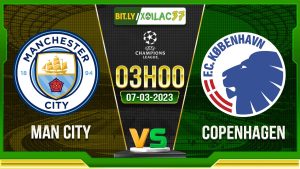 Soi kèo Man City vs Copenhagen, 3h00 ngày 07/03/2024