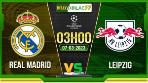 Soi kèo Real Madrid vs Leipzig, 3h00 ngày 07/03/2024