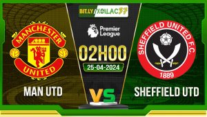 Soi kèo MU vs Sheffield United, 02h00 ngày 25/04/2024