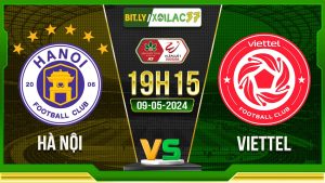 Soi kèo Hà Nội vs Viettel, 19h15 ngày 09/05/2024